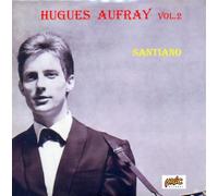 Aufray, Hugues - Vol.2 : Santiano