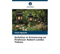 Aufsätze in Erinnerung an Professor Robert Lemba Tiebwa