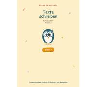 Aufsatz Klasse 3: Texte schreiben Schritt für Schritt (Stark im Aufsatz)