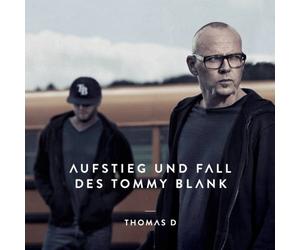 Aufstieg Und Fall Des Tommy Blank by THOMAS D (2013-12-31)