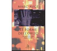 Augã Marc - Forme Dell'oblio (Le)