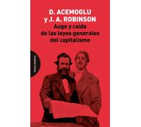 Auge y caída de las leyes generales del capitalismo | Daron Acemoglu, James A. Robinson