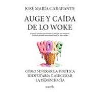 Auge y caída de lo woke