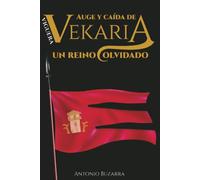 Auge y caída de Vekaria, un reino olvidado
