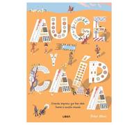 Auge y Caída: Grandes Imperios que han Dado Forma a Nuestro Mundo: 1 (Guías Ilustradas)