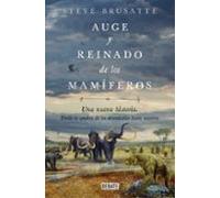Auge Y Reinado De Los Mamíferos
