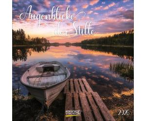 Augenblicke der Stille 2026: Broschürenkalender mit Ferienterminen und stimmungsvollen Fotografien. Format: 30 x 30 cm
