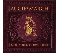 Augie March - Moo, You Bloody Choir
