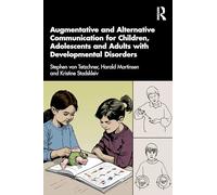 Augmentative and Alternative Communication for Children, Adolescents and Adults with Developmental Disorders