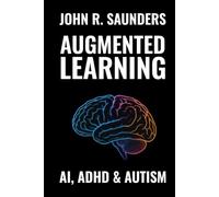 Augmented Learning: AI, ADHD & Autism