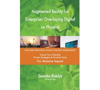 Augmented Reality for Enterprise: Overlaying Digital on Physical