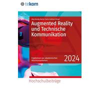 Augmented Reality in der Technischen Kommunikation: Hochschulbeiträge: 2024