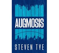 Augmosis: The new technothriller by Steven Tye. AI, AR and the Metaverse. Tomorrow's technology is both humanity's saviour, and its master. In the world of Augmosis, reality is no longer absolute.