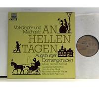 Augsburger Domsingknaben - An hellen Tagen - Volkslieder und Madrigale