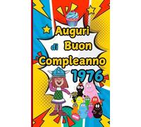 Auguri di buon compleanno 1976: Biglietto auguri a libro personalizzato per i nati nell'anno 1976