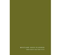 August 2026 - July 2027 Mustard Seed Planner: Grow Roots for Your Faith (Olive Green Cover)