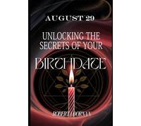 August 29: Unlocking the Secrets of Your Birthdate