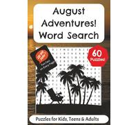 August Adventures Word Search: Puzzles for Kids, Teens & Adults