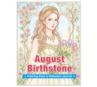 August Birthstone Coloring Book & Reflection Journal: Peridot-Inspired Art for Mindfulness, Self-Discovery, and Creative Relaxation