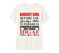 August Girl Funny Judge Me Please Understand Idgaf Women Fun Camiseta Premium