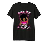 August Girl Living My Best Life Womens Funny Birthday Camiseta Premium