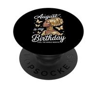 August Is My Birthday Afro Queen Mariposas Mamá Mujeres Hombres PopSockets PopGrip Adhesivo