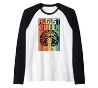 August Queen Black Girl Magic Melanin Queens Mujeres Fun Sista Camiseta Manga Raglan