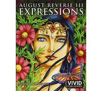 August Reverie 3: Expressions - Fantasy Art Adult Coloring Book