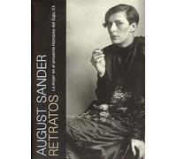 August Sander, retratos, la mujer en el proyecto hombres del siglo XX