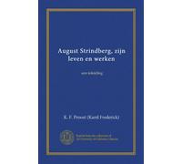 August Strindberg, zijn leven en werken: een inleiding