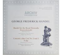 August Wenzinger - Händel: Musick for the Royal Fireworks (Feuerwerksmusik) / Concerti a due Cori Nr. 2 und 3 F-dur [Vinyl LP] [Schallplatte]