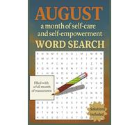 AUGUST Word Search: 31 Daily Word Searches to Inspire Self-Care, Empowerment, and Inner Peace | 6x9 Inches, 62 Pages | Thoughtful Gift for Loved Ones or Personal Reflection