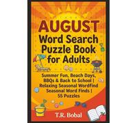 August Word Search Puzzle Book for Adults: Summer Fun, Beach Days, BBQs & Back to School | Relaxing Seasonal Word Finds | 55 Puzzles
