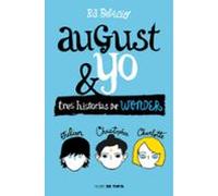 August & Yo. Tres Historias De Wonder