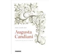 Augusta Candiani: A Prima-Dona Da Época De D. Pedro Ii