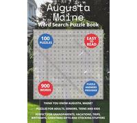 Augusta Maine Word Search Puzzle Book: Think you know Augusta, Maine? Puzzles for Adults, Seniors, Teens and Kids. Perfect for Grandparents, ... Christmas Gifts and Stocking Stuffers.