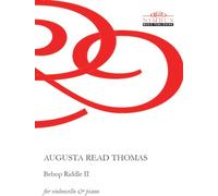 Augusta Read Thomas: Bebop Riddle II for Cello & Piano (Nimbus Music Publishing NMP1132)