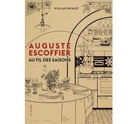 Auguste Escoffier au fil des saisons