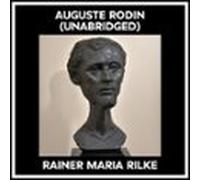 Auguste Rodin (unabridged) (audiolibro)