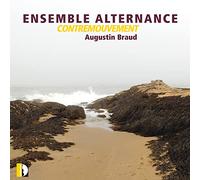 Augustin Braud : Contremouvement. Ensemble Alternance.
