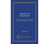 Augustin von Hamersteten: Ein Beitrag zur Geschichte der deutschen Litteratur im Ausgange des Mittelalters