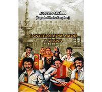Augusto Canario - Cantigas Com Amor A Viana [CD+BOOK] 2019