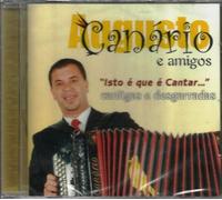 Augusto Canario E Amgos - Isto E Que E Cantar?Cantigas E Desgarradas [CD] 2006