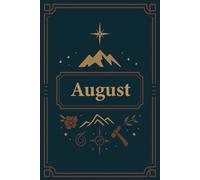 August's Adventure Notebook - Personalized 6×9 Lined Journal: A premium, personalized notebook for travel, hiking notes & everyday journaling - perfect gift for explorers.