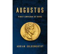 Augustus: First Emperor of Rome