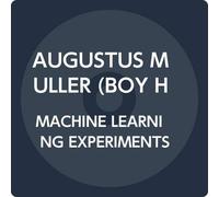 AUGUSTUS MULLER (BOY HARSHER) - MACHINE LEARNING EXPERIMENTS OST [Vinilo]