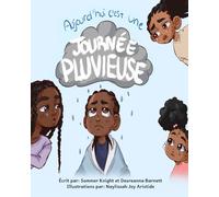 Aujourd’hui c’est une journée pluvieuse