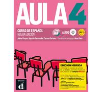 Aula 4 B1.2 Nueva Edición. Ed.Híbrida Libro del alumno | Jaime Corpas, Agustín Garmendia, Carmen Soriano