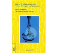 Aula de cirugía laparoscópica: Técnicas Quirúrgicas Esofagogástricas [DVD]
