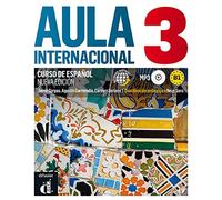 Aula Internacional Nueva edición 3 Libro del alumno: Aula Internacional Nueva edición 3 Libro del alumno: Vol. 3